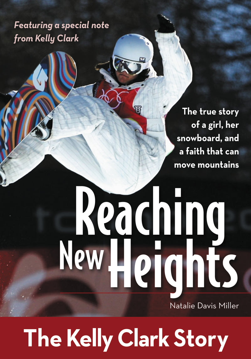Reaching New Heights: The Kelly Clark Story