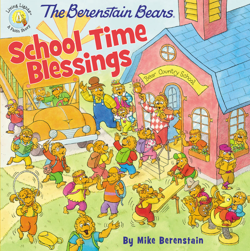 The Berenstain Bears School Time Blessings