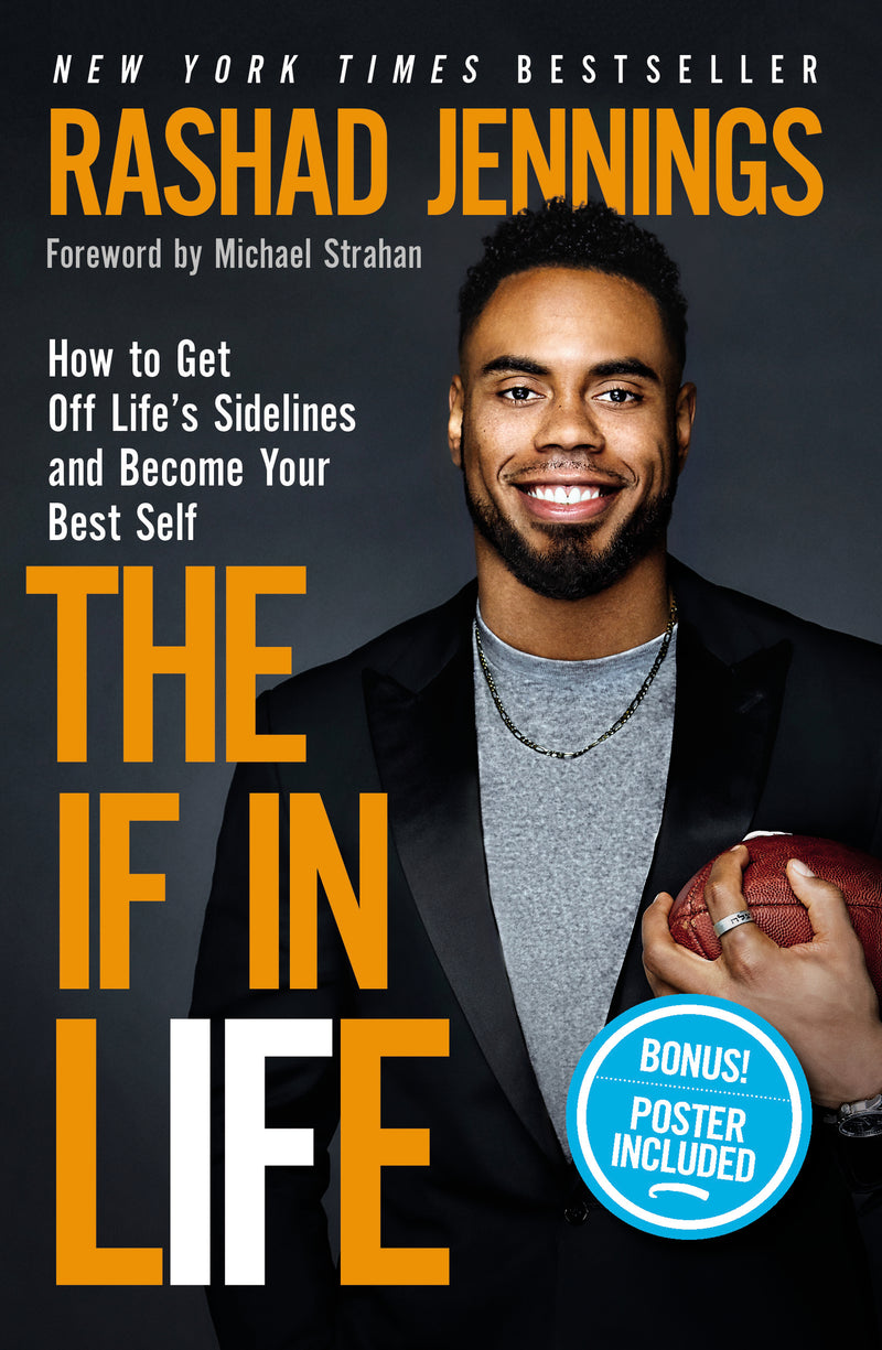 The  IF in Life: How to Get Off Life’s Sidelines and Become Your Best Self