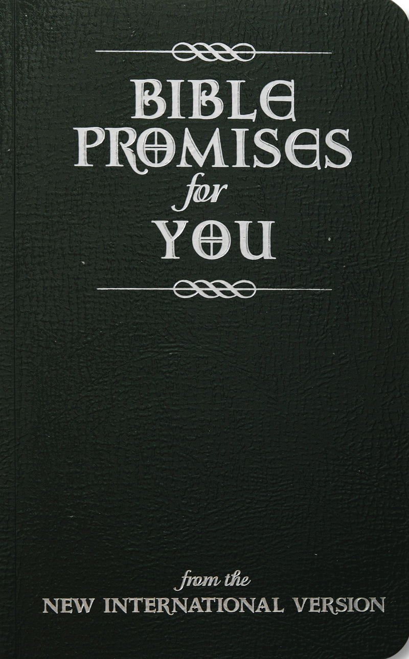 Bible Promises for You: from the New International Version
