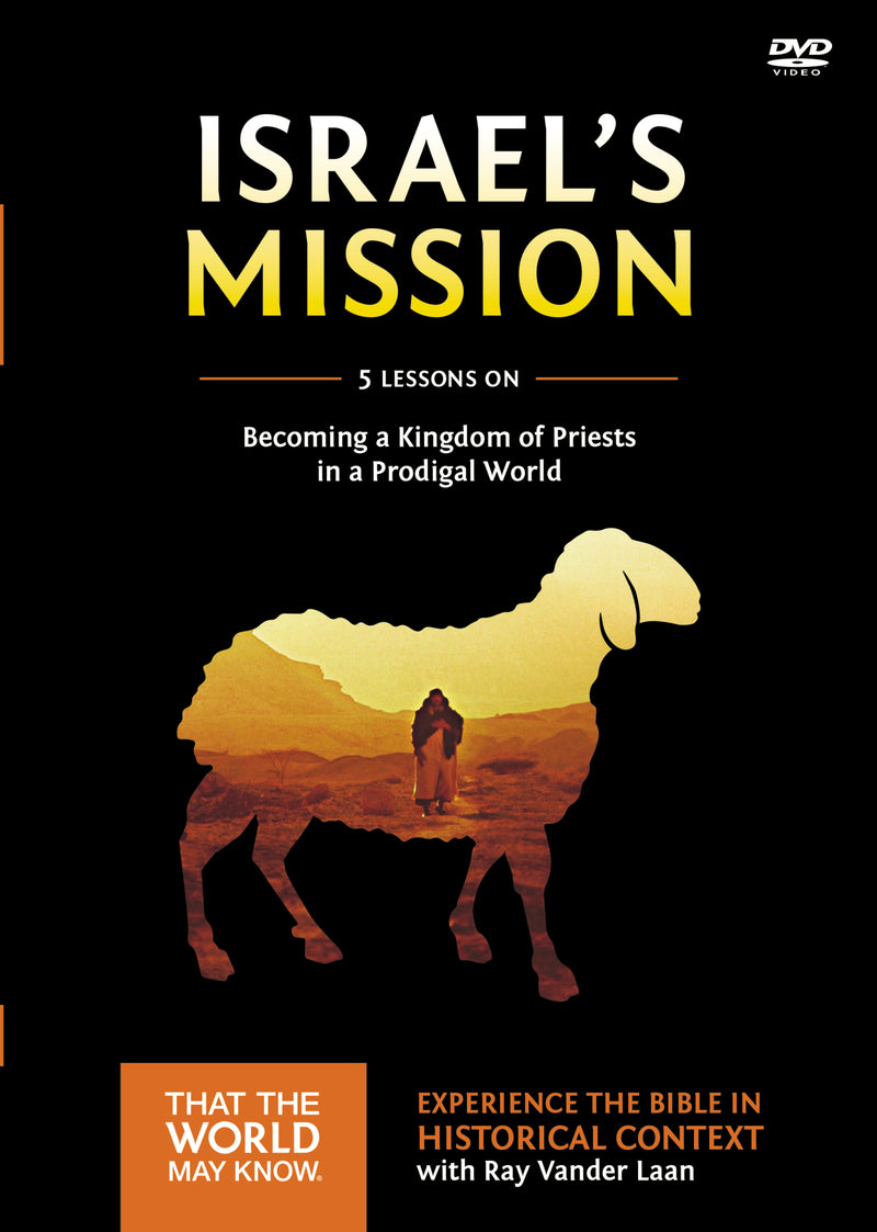 Israel's Mission Video Study: A Kingdom of Priests in a Prodigal World