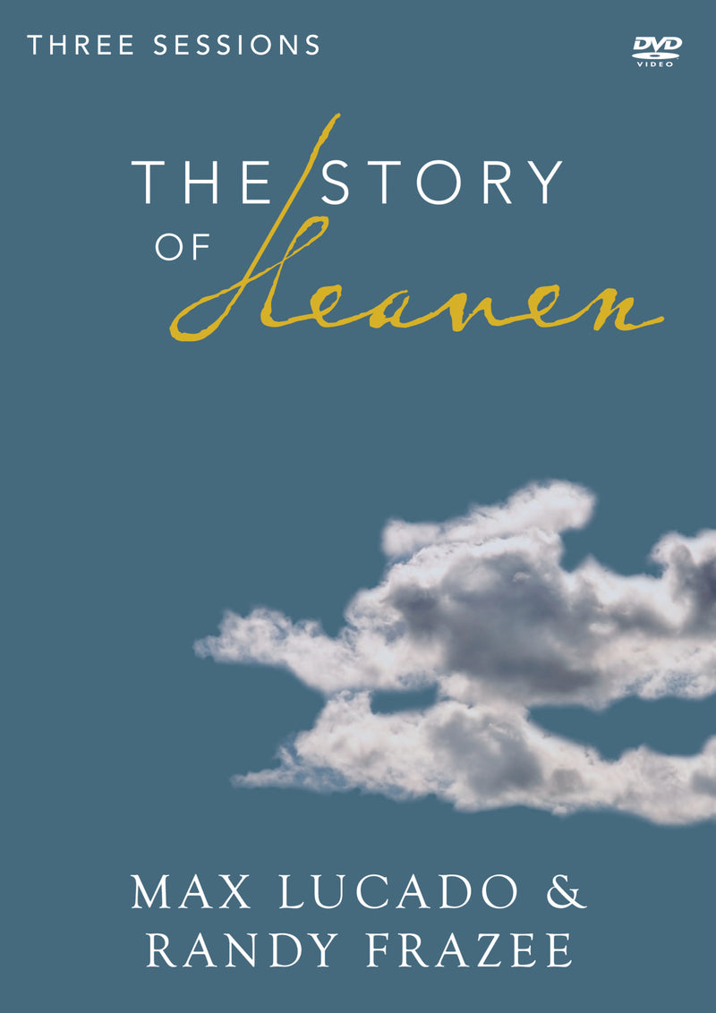 The Story of Heaven Video Study: Exploring the Hope and Promise of Eternity