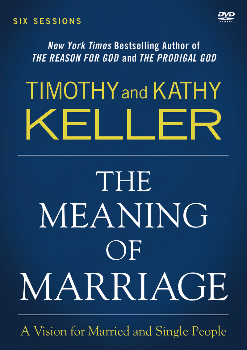 The Meaning of Marriage Video Study: A Vision for Married and Single People