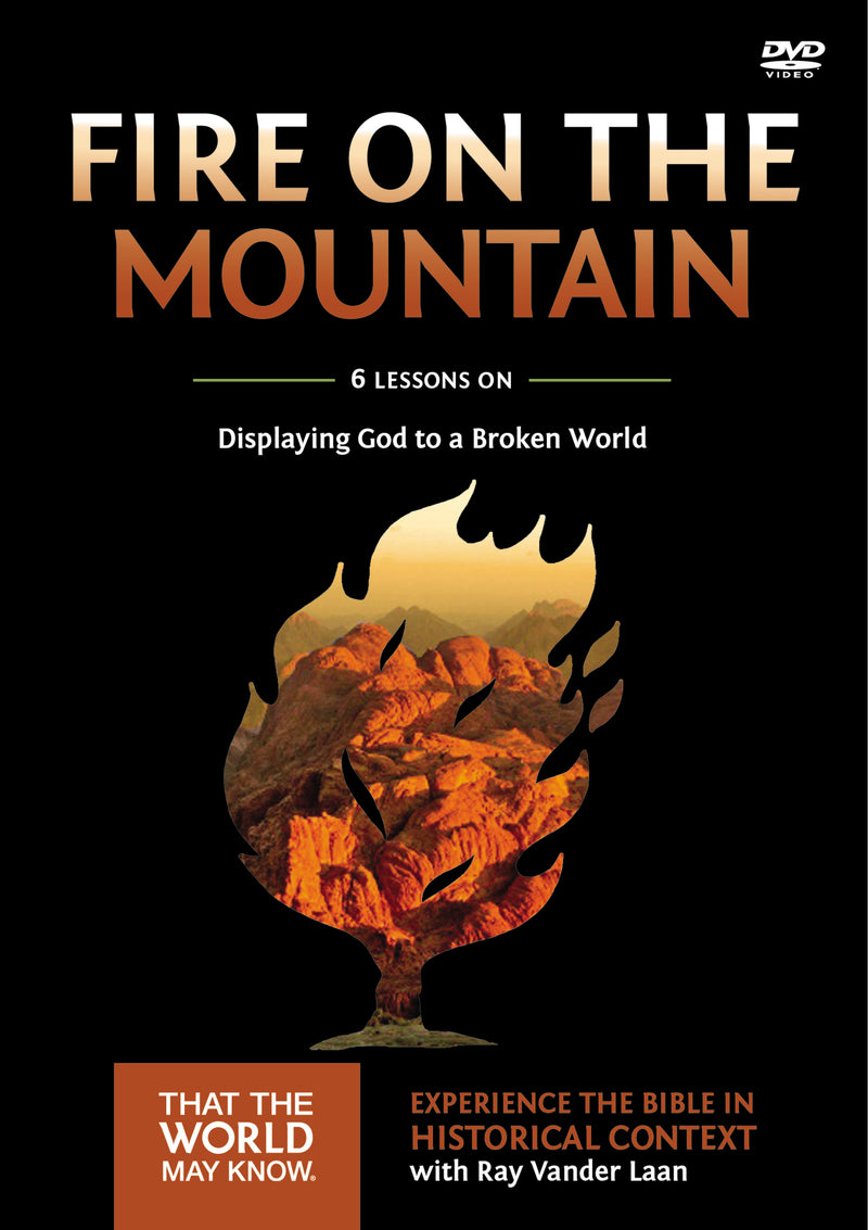 Fire on the Mountain Video Study: Displaying God to a Broken World