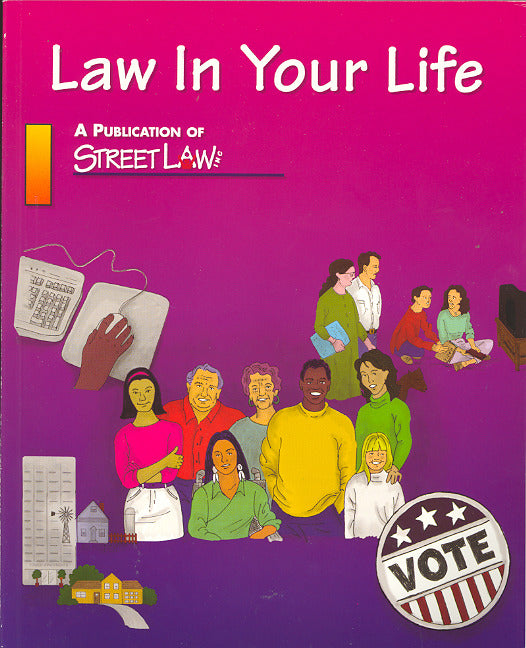 Law In Your Life Student Edition
