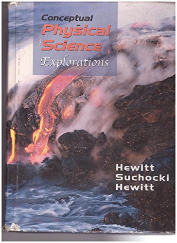 Conceptual Physical Science-Explorations [Hardcover] Hewitt, Paul G.; Suchocki, John and Hewitt, Leslie A.