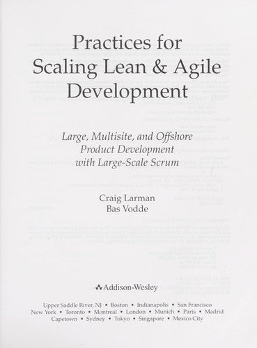 Practices For Scaling Lean & Agile Development