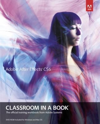 Adobe After Effects Cs6 Classroom In A Book