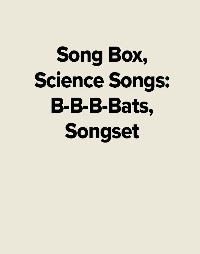 Song Box Science Songs B B B Bats Songset