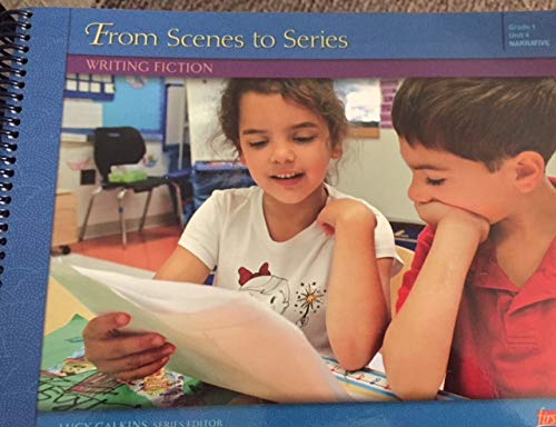 Units of Study in Opinion, Information, and Narrative Writing Grade 1: From Series to Series: Writing Fiction [Paperback] Lucy Calkins