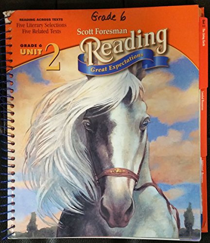 Scott Foresman Reading Great Expectatiions Grade 6 Unit 2 [Spiral-bound] Scott Foresman