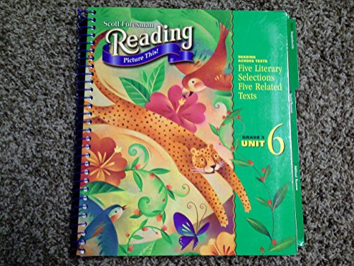 Reading Grade 3 Unit 6 (Picture This!) Scott Foresman [Textbook Binding] Scott Foresman