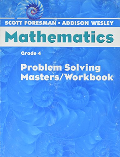 Scott Foresman-Addison Wesley Mathematics Grade 4 Problem Solving Masters [Paperback] Scott Foresman & Co.