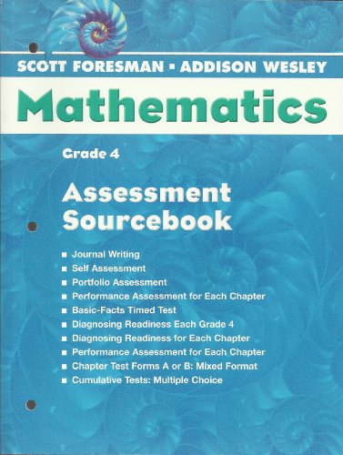 Grade 4 Assessment Sourcebook (Scott Foresman-Addison Wesley Mathematics) [Paperback] Scott Foresman
