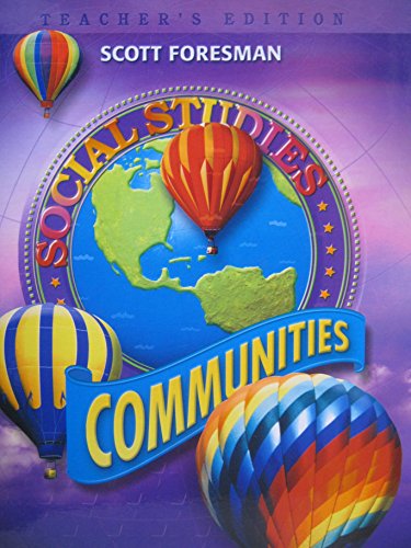 Scott Foresman Social Studies Grade 3: Communities, Teacher's Edition [Spiral-bound] Scott Foresman