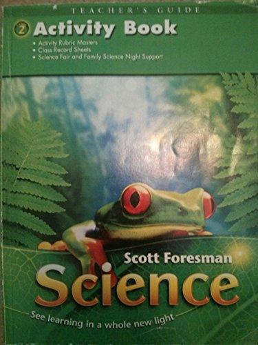 Scott Foresman Science, Activity Book, Teacher's Guide, Grade 2 [Paperback] Pearson/Scott Foresman