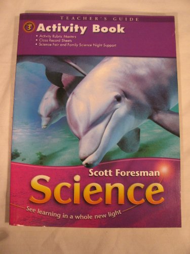 Scott Foresman Science Activity Book Grade 3 Teacher's Guide [Paperback] Scott Foresman