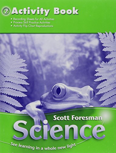Scott Foresman Science: Grade 2 Activity Book [Paperback] Cooney, Timothy, Dr.; Cummins, Jim, Dr.; Flood, James, Dr.; Foots, Barbara Kay and Goldston, M. Jenice, Dr.