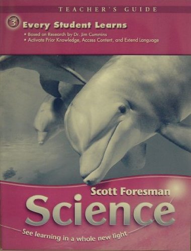 Every Student Learns: Scott Foresman Science (Teachers Guide Gr. 3) [Paperback] Scott-Foresman