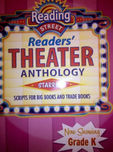 READING 2007 READER'S THEATER ANTHOLOGY GRADE K [Loose Leaf] Scott Foresman