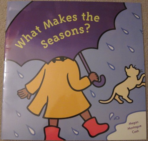 Reading 2007 Big Book Grade 1.06 What Makes the Seasons? [Paperback] Scott Foresman