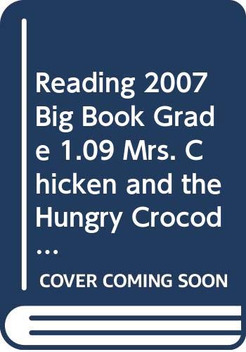 Reading 2007 Big Book Grade 1.09 Mrs. Chicken and the Hungry Crocodile [Paperback] Won-Ldy Paye