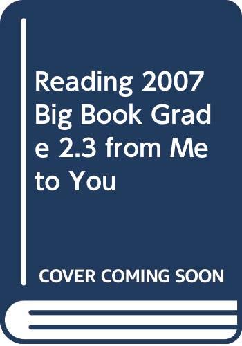 Reading 2007 Big Book Grade 2.3 from Me to You [Paperback] Scott Foresman