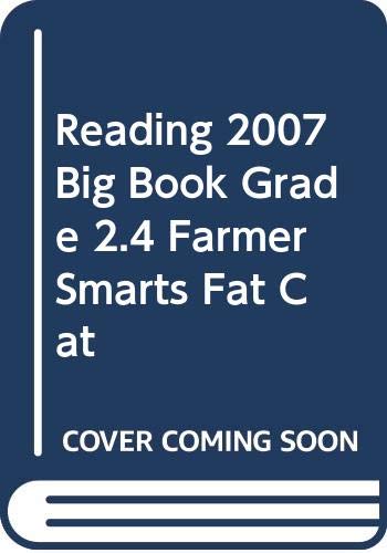 READING 2007 BIG BOOK GRADE 2.4 FARMER SMARTS FAT CAT [Paperback] Scott Foresman