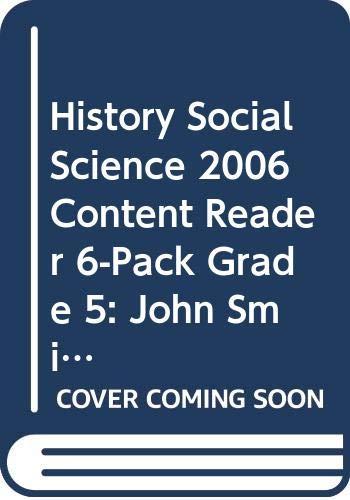 HISTORY SOCIAL SCIENCE 2006 CONTENT READER 6-PACK GRADE 5: JOHN SMITH AND THE SURVIVAL OF JAMESTOWN [Paperback] Scott Foresman