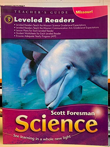 Science See Learning in a Whole New Light Leveled Readers Teacher's Guide Grade 3 Missouri [Paperback] Scott Foresman