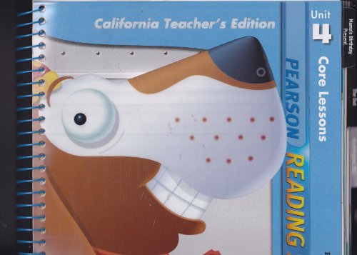 Pearson Reading Street, Unit 4, Grade 1: Core Lessons (California Teacher's Edition) [Spiral-bound]