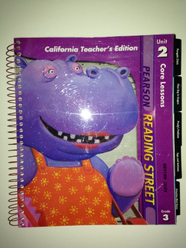 Pearson Reading Street, Grade 3, Unit 2; Core Lessons; Calif. Teacher's Edition [Spiral-bound] Inc. Pearson Education