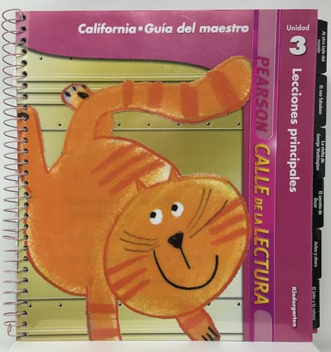 Calle De La Lectura Kindergarten Unidad 3 Lecciones Pricipales California Guia Del Maestro [Spiral-bound] Pearson