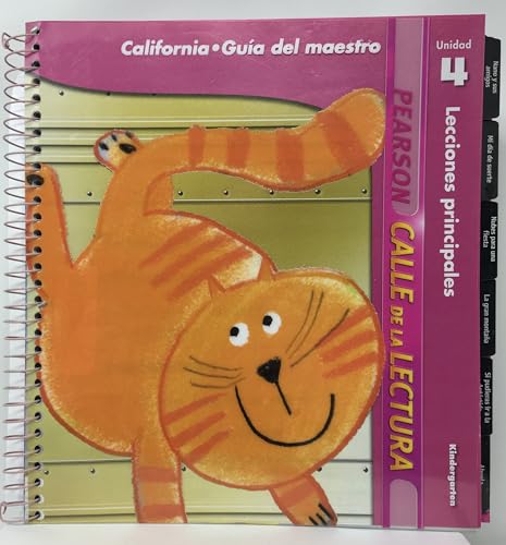 Calle De La Lectura Kindergarten Unidad 4 California Guia Del Maestro [Spiral-bound] Pearson