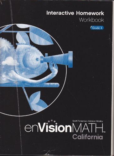 enVisionMATH Interactive Homework Workbook, Grade 4 CALIFORNIA EDITION [Workbook] Scott Foresman