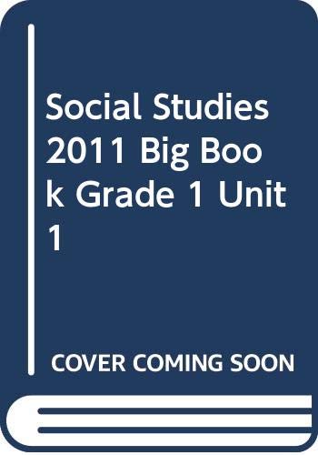SOCIAL STUDIES 2011 BIG BOOK GRADE 1 UNIT 1 [Paperback] Scott Foresman