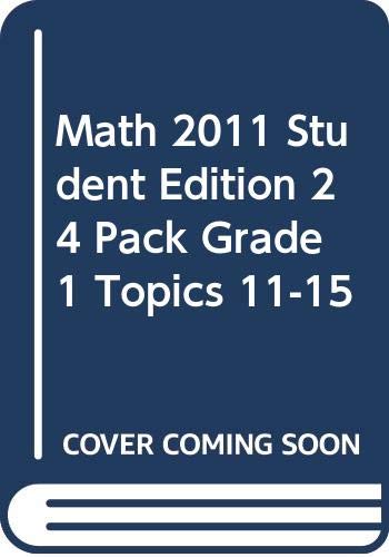 Math 2011 Student Edition 24 Pack Grade 1 Topics 11-15 [Paperback] Scott Foresman