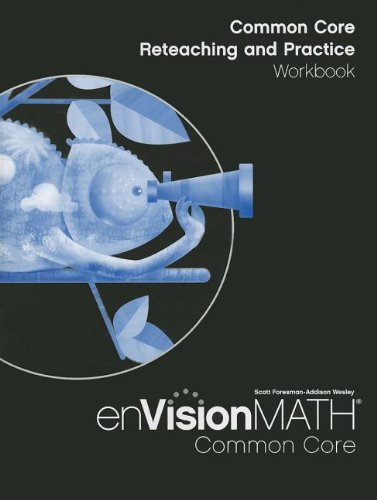 Envision Math Common Core: Reteaching and Practice, Grade 4 [Paperback] Scott Foresman-Addison Wesley