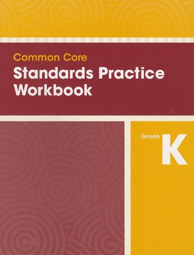 COMMON CORE STANDARDS PRACTICE WORKBOOK GRADE K [Paperback] Scott Foresman