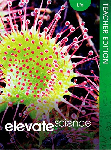 Elevate Science, Life, Teacher Edition, 9780328948680, 0328948683, 2019 [Hardcover] Ed.D. Zipporah Miller