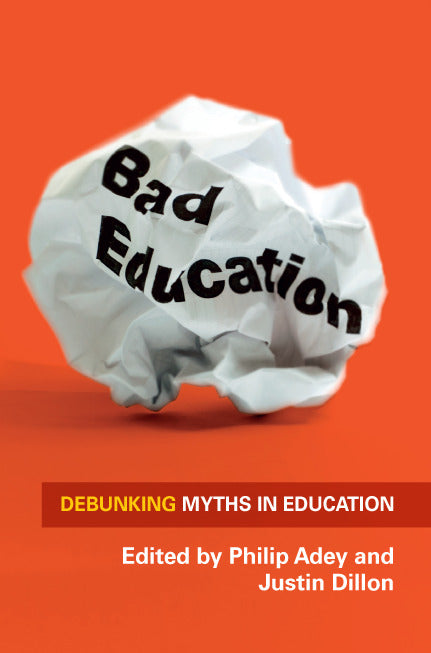 Bad Education Debunking Myths In Education