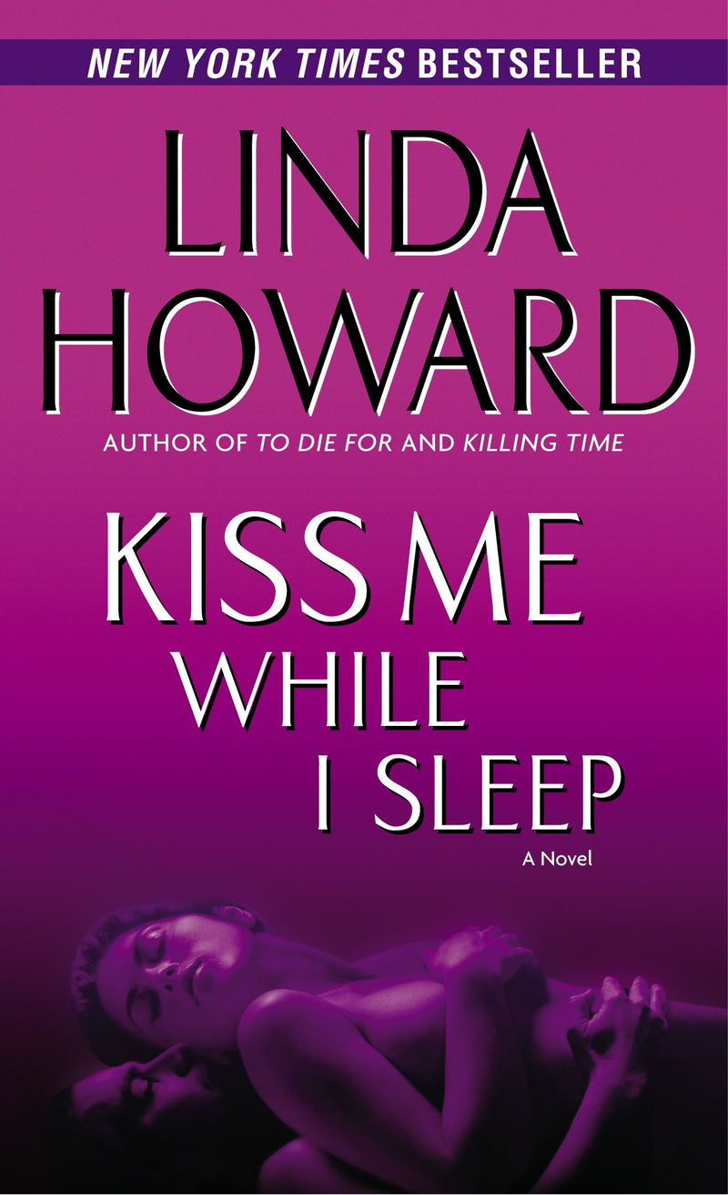 Kiss Me While I Sleep: A Novel