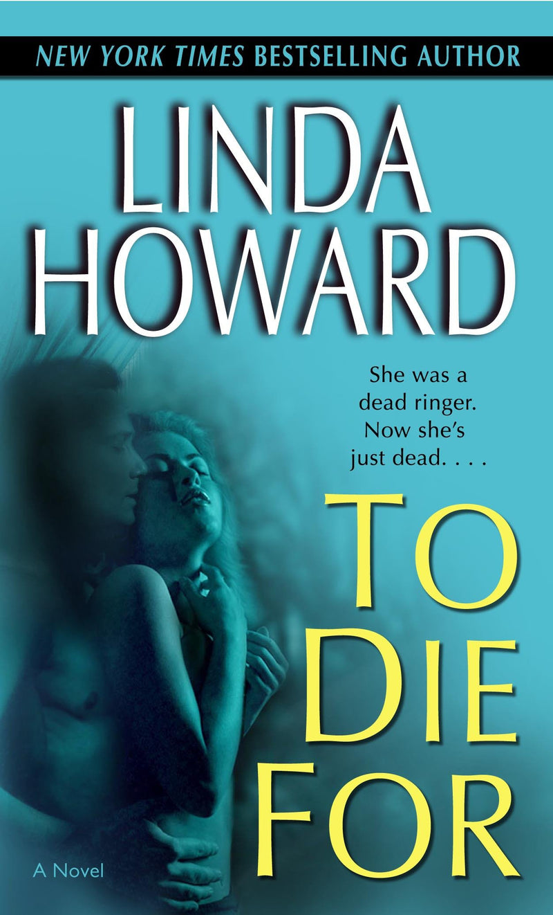 To Die For: A Novel