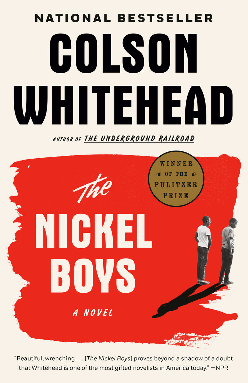 The Nickel Boys (Winner 2020 Pulitzer Prize for Fiction)