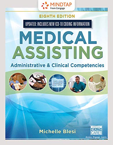 Bundle: MindTap Medical Assisting, 4 terms (24 months) Printed Access Card for Blesi's Medical Assisting: Administrative & Clinical Competencies (Update), 8th + Student Workbook for Blesiâ€™s Medical Assisting: Administrative & Clinical Competencies, 8th