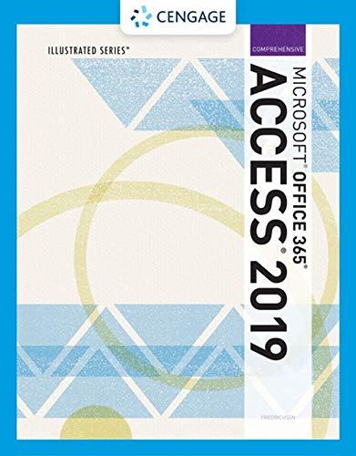 Illustrated MicrosoftÂ®Office 365 & AccessÂ®2019 Comprehensive