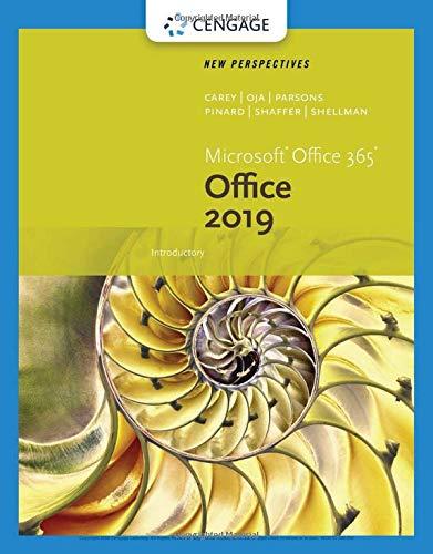 New Perspectives MicrosoftÂ®Office 365 & Office 2019 Introductory