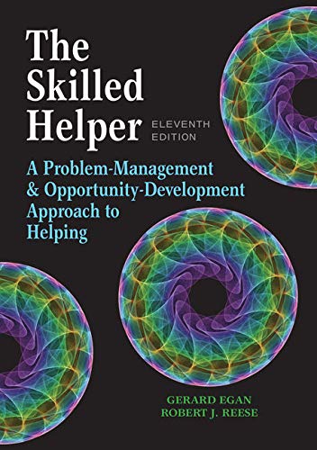 Bundle: The Skilled Helper: A Problem-Management and Opportunity-Development Approach to Helping, 11th + Student Workbook Exercises