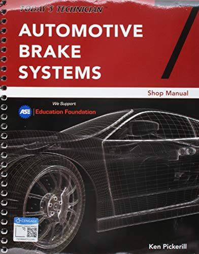 Bundle: Today's Technician: Automotive Brake Systems, Classroom and Shop Manual Pre-Pack, 7th + NATEF Standards Job Sheets Area A5, 4th + ASE Test Preparation - A5 Brakes, 5th