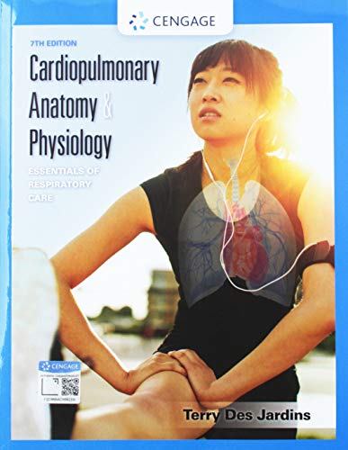 Bundle: Cardiopulmonary Anatomy & Physiology: Essentials of Respiratory Care, 7th + MindTap Respiratory Care for 2 terms (12 months) Printed Access Card